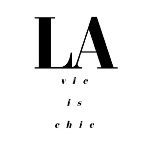 LA vie is chic